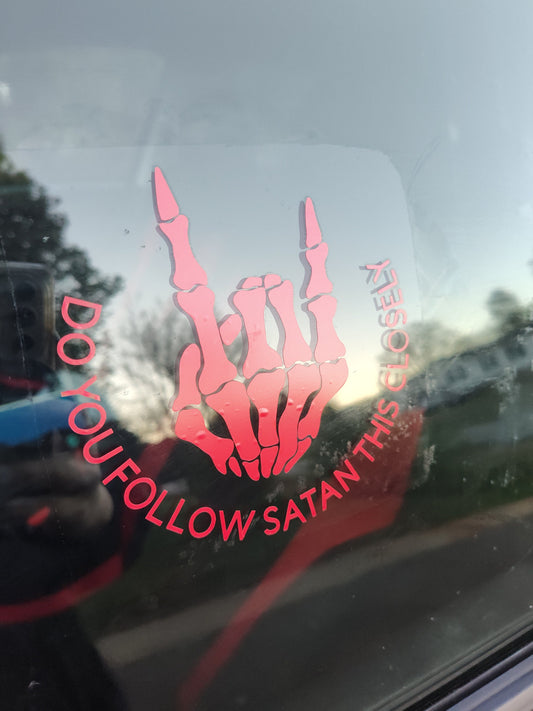 Do You Follow Satan This Closely Decal - Vinyl Car - Waterproof Sticker for Windows, Bumpers Laptops - Weatherproof Goth Car Accessories