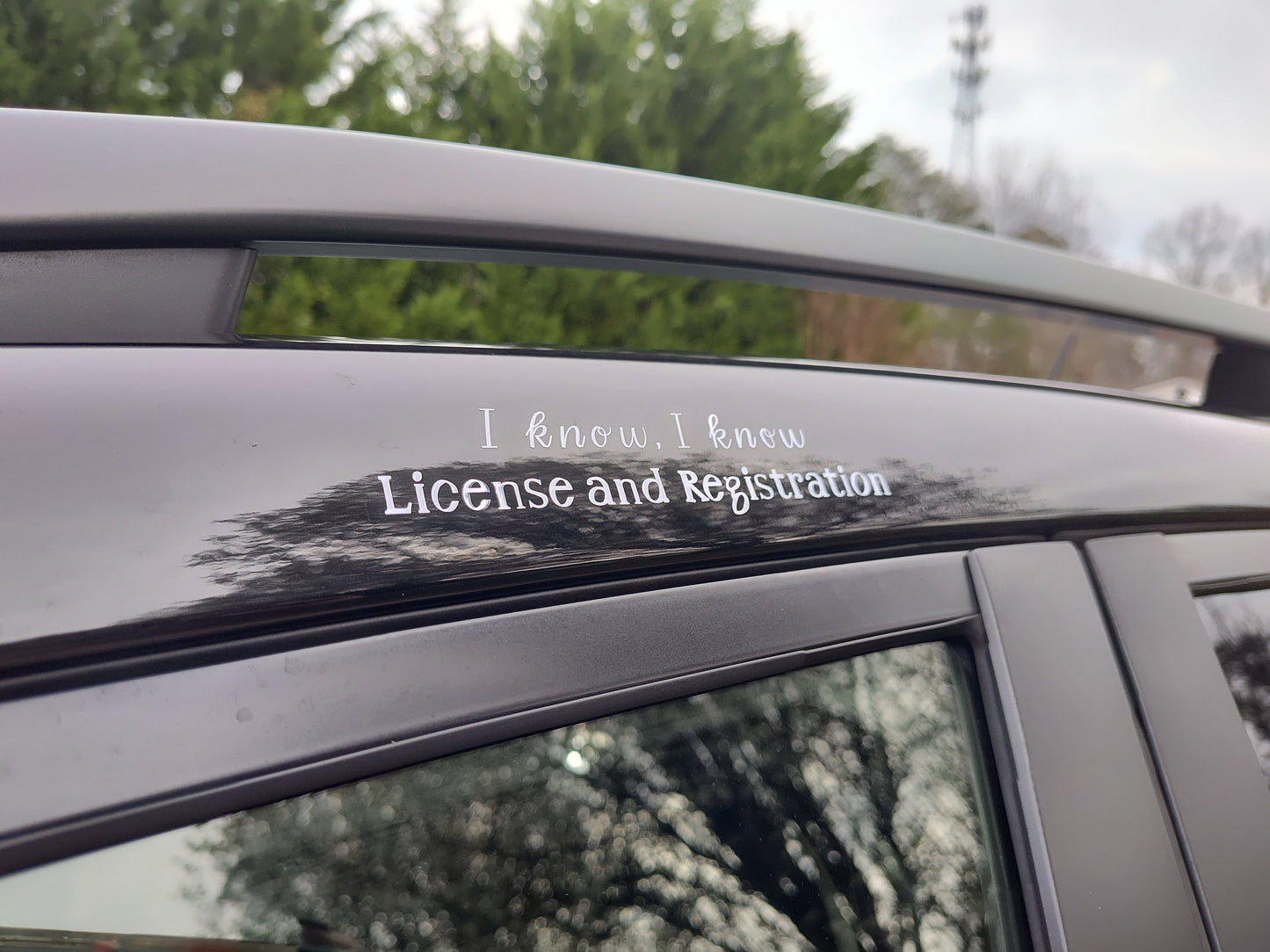 I Know, I Know License And Registration Decal - Vinyl Car - Waterproof Sticker for Windows, Bumpers Laptops - Weatherproof Funny Sticker