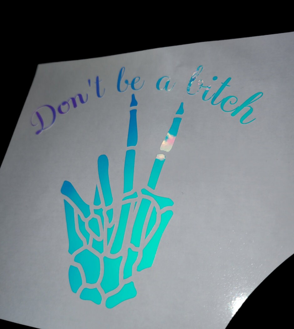 Don't Be A Bitch Decal - Vinyl Car - Waterproof Sticker for Windows, Bumpers Laptops - Durable Weatherproof Goth Sticker