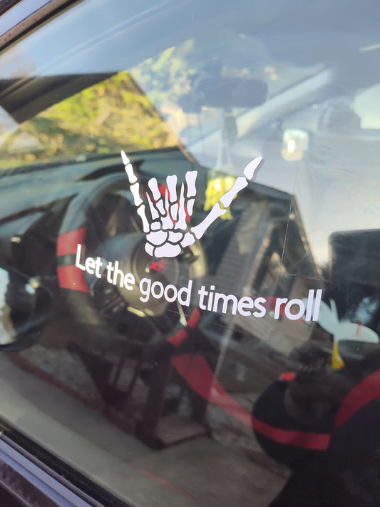 Let The Good Times Roll Decal - Vinyl Car - Waterproof Sticker for Windows, Bumpers Laptops - Durable Weatherproof Goth Car Accessories