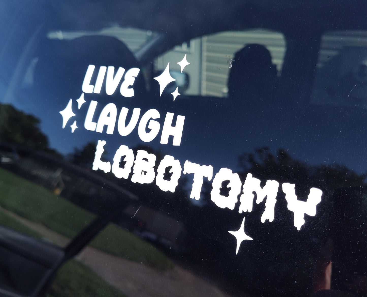 Live Laugh Lobotomy Decal - Vinyl Car - Waterproof Sticker for Windows, Bumpers Laptops - Durable Weatherproof Goth Car Accessories