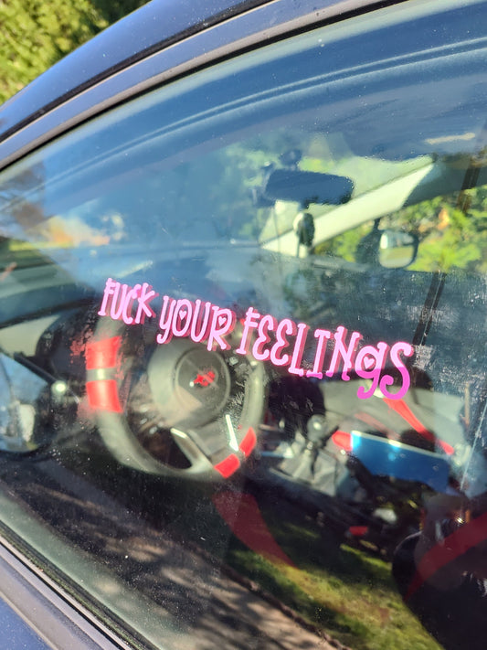 Fuck Your Feelings Decal - Vinyl Car - Waterproof Sticker for Windows, Bumpers Laptops - Durable Weatherproof Goth Car Accessories