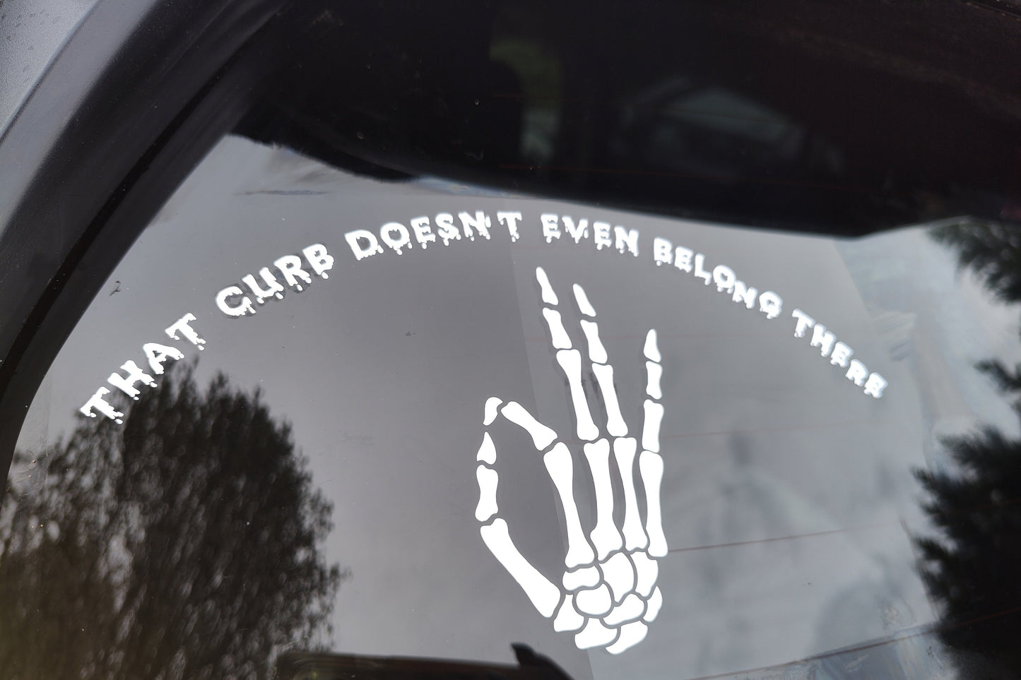 That Curb Doesn't Even Belong There Decal - Vinyl Car - Waterproof Sticker for Windows, Bumpers Laptops - Durable Weatherproof Goth Sticker